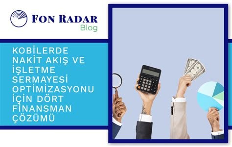 İşletme sermayesinin etkin yönetimi ve nakit akışı stratejileri